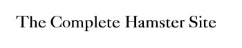The Complete Hamster Site