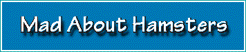 Mad About Hamsters